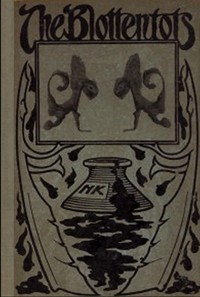 Cover of Blottentots, and How to Make Them — Text and Context