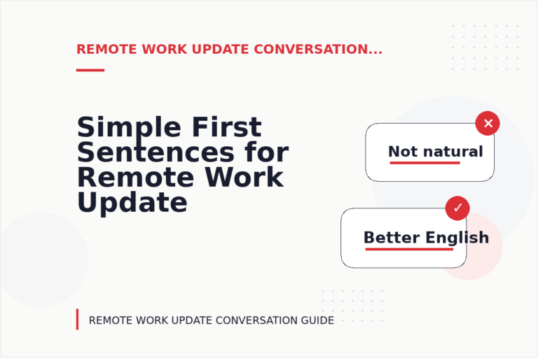 Simple First Sentences for Remote Work Update Conversations Simple First Sentences for Remote Work Update Conversations