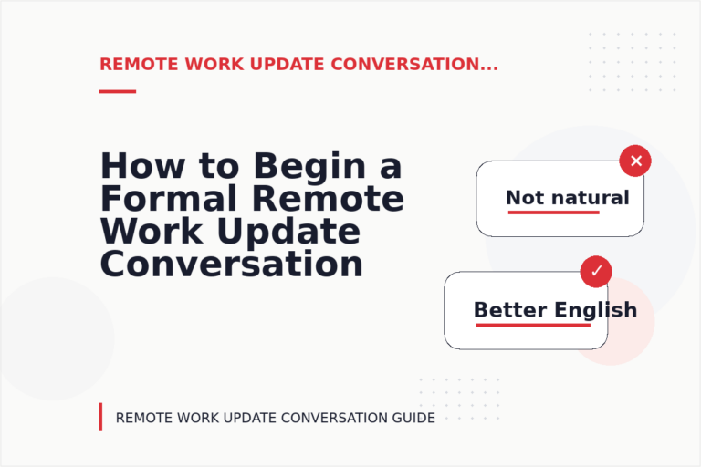 How to Begin a Formal Remote Work Update Conversation