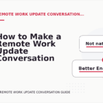 How to Make a Remote Work Update Conversation Easy to Understand