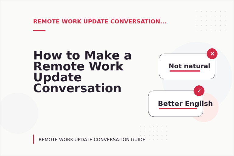 How to Make a Remote Work Update Conversation Easy to Understand