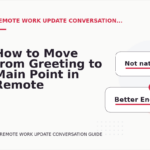 How to Move from Greeting to Main Point in Remote Work Update Conversation English