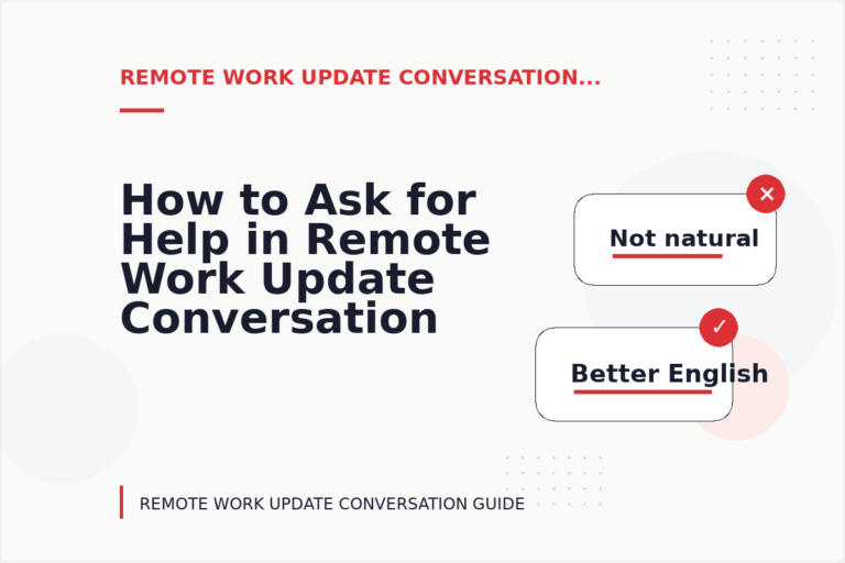 How to Ask for Help in Remote Work Update Conversation English