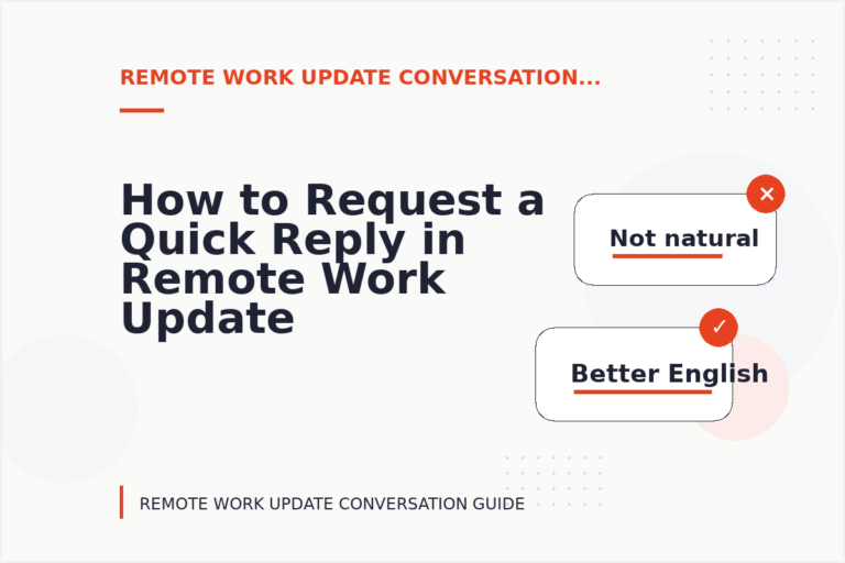 How to Request a Quick Reply in Remote Work Update Conversation English How to Request a Quick Reply in Remote Work Update Conversation English