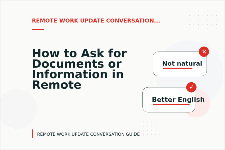 How to Ask for Documents or Information in Remote Work Update Conversation English