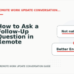 How to Ask a Follow-Up Question in Remote Work Update Conversation English