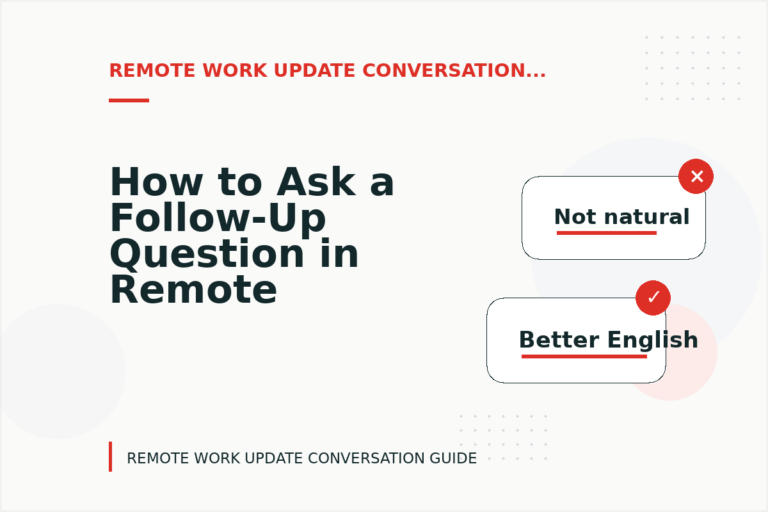 How to Ask a Follow-Up Question in Remote Work Update Conversation English