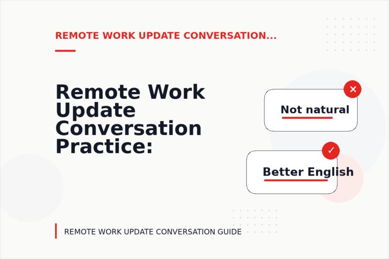 Remote Work Update Conversation Practice: Polite Confirmation Examples Remote Work Update Conversation Practice: Polite Confirmation Examples